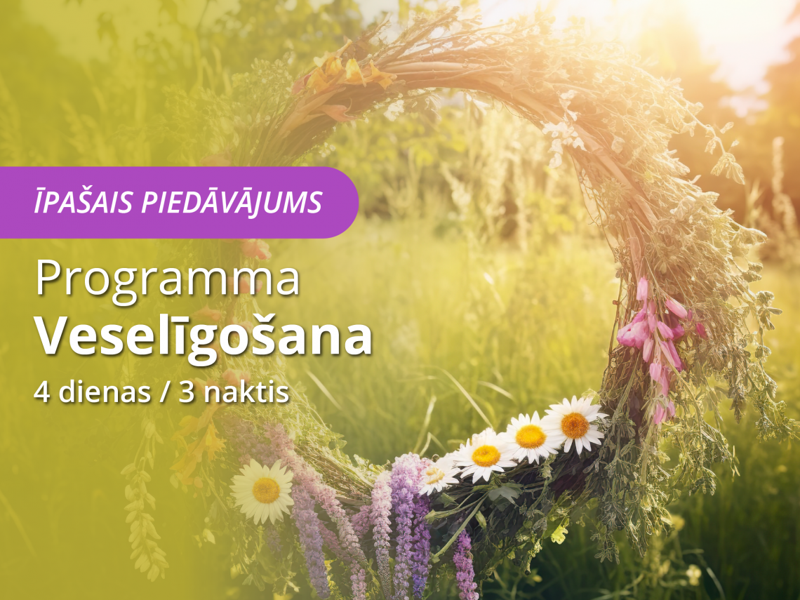 Īpašais piedāvājums Līgo svētkos